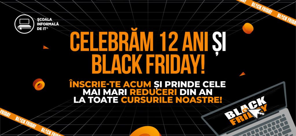 Celebram 12 Ani si Black Friday 2025 - Scoala Informala
